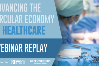Webinar recap - Advancing the Circular Economy in Healthcare