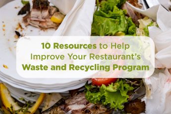 10 Resources to Help improve your restaurant waste and recycling program