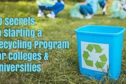 10 Secrets to Starting a Recycling Program for Colleges & Universities