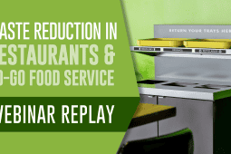 Webinar Recap: Waste Reduction in Restaurants & To-Go Food Services